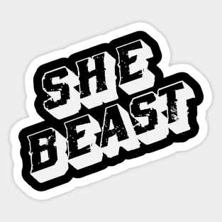 She Beast (choose your color) Sticker